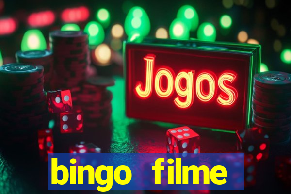 bingo filme completo dublado